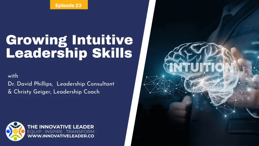 GROWING INTUITIVE LEADERSHIP SKILLS