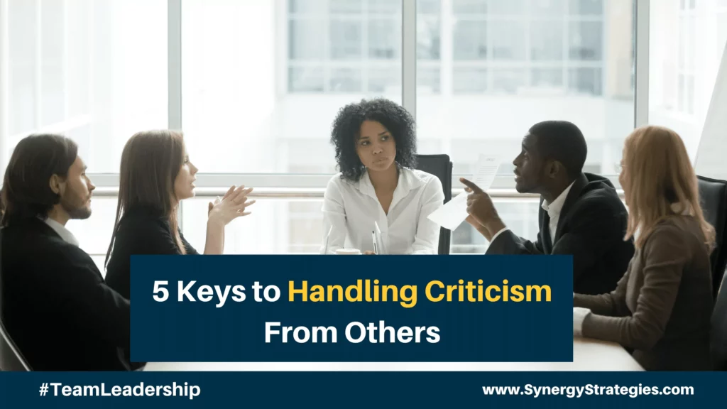 5 Keys to Handling Criticism From Others