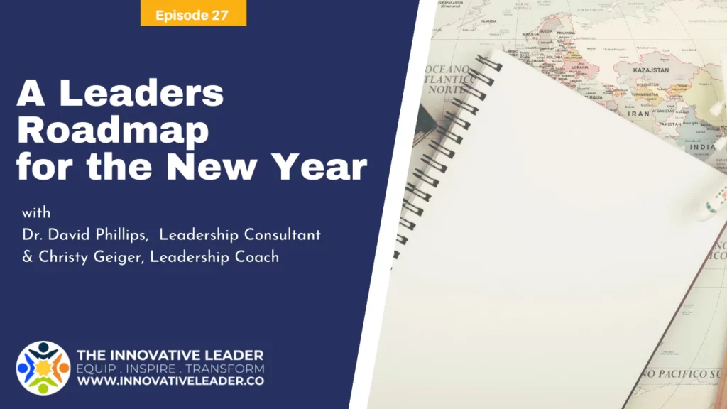 A LEADER'S ROADMAP FOR THE NEW YEAR